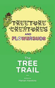 portada The Tree Trail (4) (Treeture Creatures and Flowerbuds) (en Inglés)