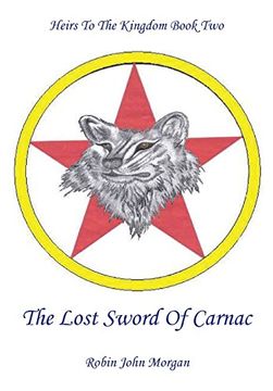 portada Heirs to the Kingdom Book Two: The Lost Sword of Carnac