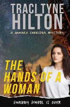 portada The Hands of a Woman: A Maura Garrison Mystery (en Inglés)