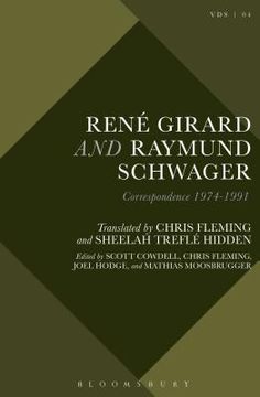 portada René Girard and Raymund Schwager: Correspondence 1974-1991 (en Inglés)
