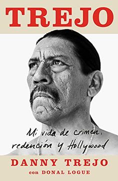 portada Trejo: Mi Vida de Crimen, Redención y Hollywood (Atria Espanol) (in Spanish)