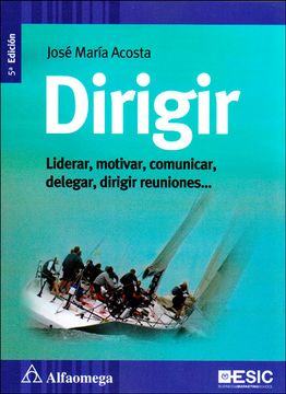 portada Dirigir. Liderar, Motivar, Comunicar 5ed (in Spanish)