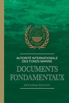 portada Autorité internationale des fonds marins: documents fondamentaux (in French)
