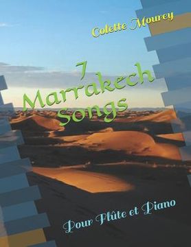 portada 7 Marrakech Songs: Pour Flûte et Piano (in French)