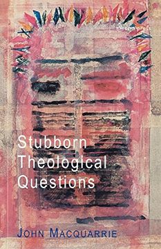 portada Stubborn Theological Questions (en Inglés)