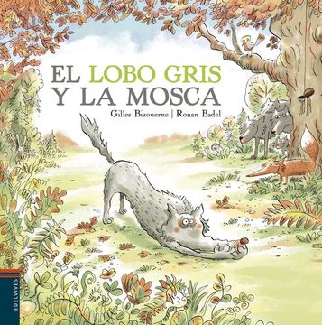 portada El Lobo Gris y la Mosca (in Spanish)