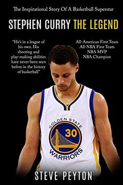 portada Stephen Curry: The Fascinating Story of a Basketball Superstar - Stephen Curry - one of the Best Shooters in Basketball History 