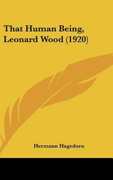 portada that human being, leonard wood (1920) (en Inglés)