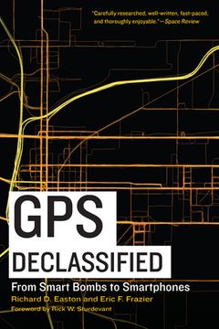 portada GPS Declassified: From Smart Bombs to Smartphones (in English)