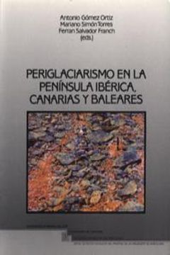 portada Periglaciarismo en la Peninsula Iberica, Canarias, y Baleares: Estudios significativos (Monografica) (Spanish Edition)