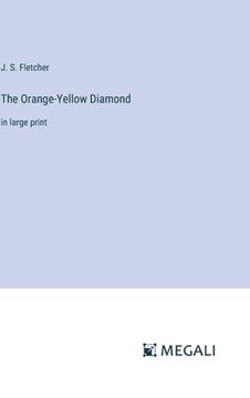 portada The Orange-Yellow Diamond: in large print (en Inglés)