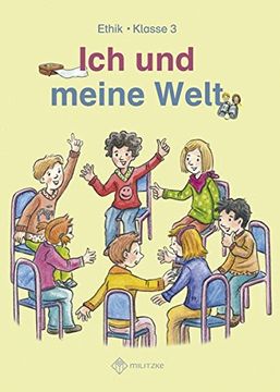 portada Ich und Meine Welt: Ethik Klasse 3 Lehrbuch (in German)