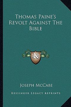 portada thomas paine's revolt against the bible (en Inglés)