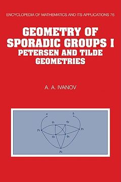 portada Geometry of Sporadic Groups: Volume 1, Petersen and Tilde Geometries: Petersen and Tilde Geometries v. 1 (Encyclopedia of Mathematics and its Applications) (in English)