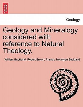 portada geology and mineralogy considered with reference to natural theology. (en Inglés)