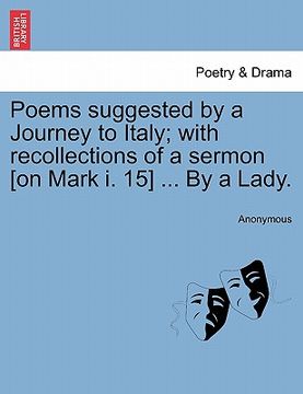 portada poems suggested by a journey to italy; with recollections of a sermon [on mark i. 15] ... by a lady.