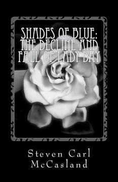 portada Shades of Blue: The Decline and Fall of Lady Day (en Inglés)