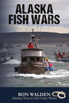 portada Alaska Fish Wars: Nobody Wins (in English)