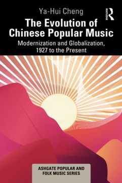 portada The Evolution of Chinese Popular Music (Ashgate Popular and Folk Music Series) (en Inglés)