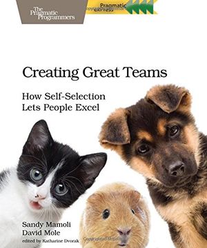 portada Creating Great Teams: How Self-Selection Lets People Excel (en Inglés)