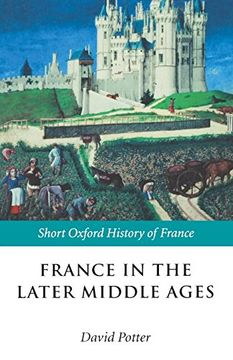 portada France in the Later Middle Ages 1200-1500 (Short Oxford History of France) 