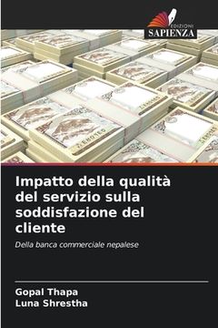 portada Impatto della qualità del servizio sulla soddisfazione del cliente (en Italiano)
