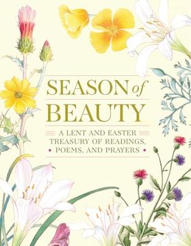 portada Season of Beauty: A Lent and Easter Treasury of Readings, Poems, and Prayers