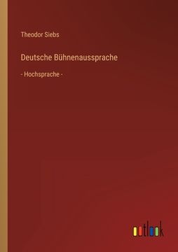 portada Deutsche Bühnenaussprache: - Hochsprache - (in German)
