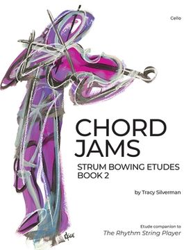 portada Chord Jams: Strum Bowing Etudes Book 2, Cello (in English)