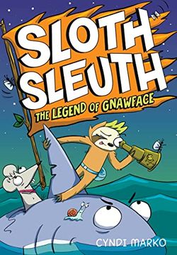 portada The Legend of Gnawface (Sloth Sleuth, 2) (in English)