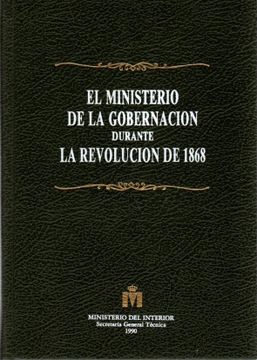 portada Ministerio de la Gobernacion Durante la Revolucion de 1868