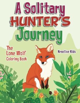portada A Solitary Hunter's Journey: The Lone Wolf Coloring Book