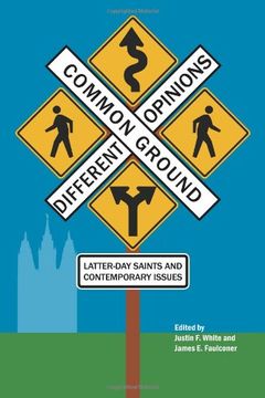 portada Common Ground-Different Opinions: Latter-Day Saints and Contemporary Issues