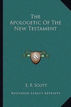 portada the apologetic of the new testament (en Inglés)
