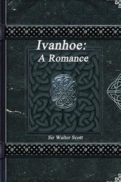 portada Ivanhoe: A Romance (en Inglés)