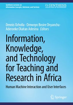portada Information, Knowledge, and Technology for Teaching and Research in Africa: Human Machine Interaction and User Interfaces (in English)