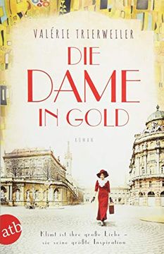 portada Die Dame in Gold: Roman (Mutige Frauen Zwischen Kunst und Liebe, Band 7) (en Alemán)