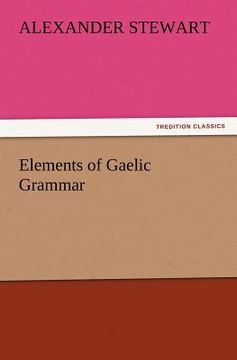 portada elements of gaelic grammar (en Inglés)