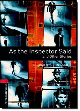 portada Oxford Bookworms Library: Level 3: As the Inspector Said and Other Stories: 1000 Headwords (Oxford Bookworms Elt) (en Inglés)