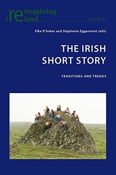 portada The Irish Short Story: Traditions And Trends (reimagining Ireland) (en Inglés)