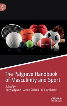 portada The Palgrave Handbook of Masculinity and Sport (en Inglés)
