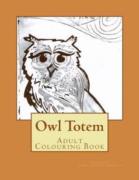 portada Owl Totem: Adult Colouring Book (en Inglés)