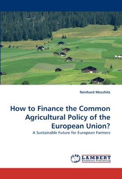 portada How to Finance the Common Agricultural Policy of the European Union?
