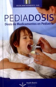 PEDIADOSIS DOSIS DE MEDICAMENTOS EN PEDIATRIA