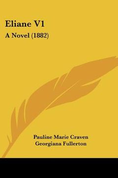 portada eliane v1: a novel (1882) (en Inglés)