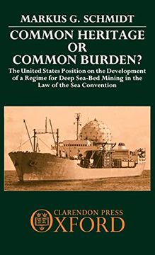 portada Common Heritage or Common Burden? The United States Position on the Development of a Regime for Deep Sea-Bed Mining in the law of the sea Convention (en Inglés)