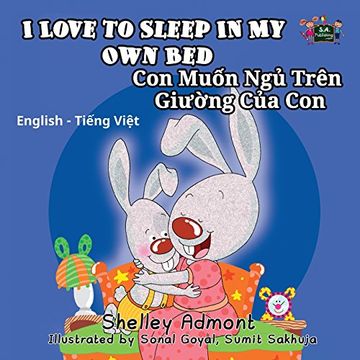portada I Love to Sleep in My Own Bed: English Vietnamese Bilingual Children's Book (English Vietnamese Bilingual Collection) (Vietnamese Edition)