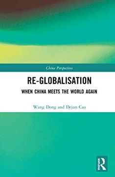 portada Re-Globalisation: When China Meets the World Again (China Perspectives) (en Inglés)