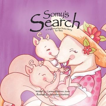 portada Somy's Search, a single Mum by choice story for twins (in English)