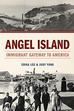 portada Angel Island: Immigrant Gateway to America (en Inglés)